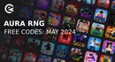 Codes Aura RNG mai 2024