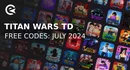 Codes de défense de la tour Titan Wars juillet 2024