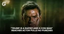 L'acteur Reacher parle de Trump